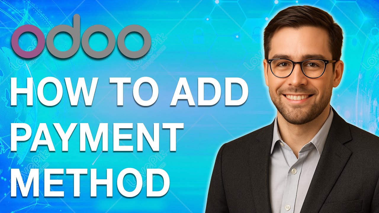 How To Add Payment Method In Odoo [2025 Guide]