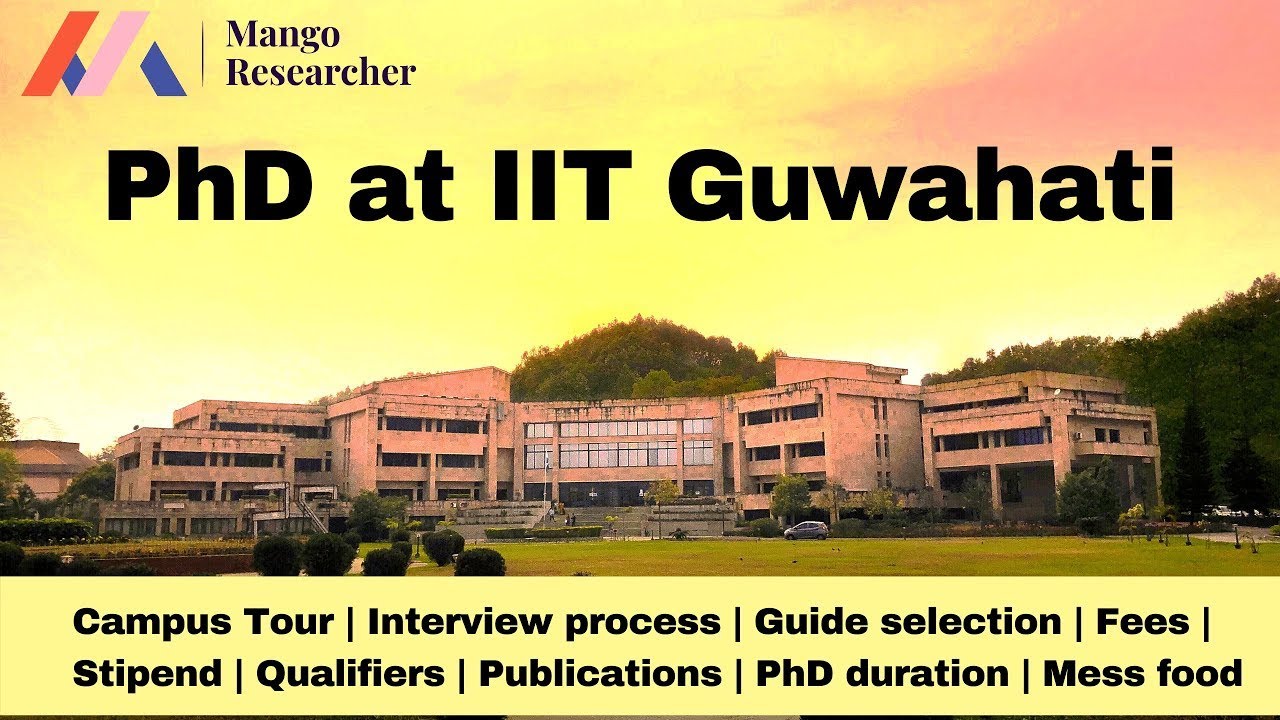 Complete guide to PhD at IIT Guwahati ft. Nitish Bhardwaj | Mango Researcher