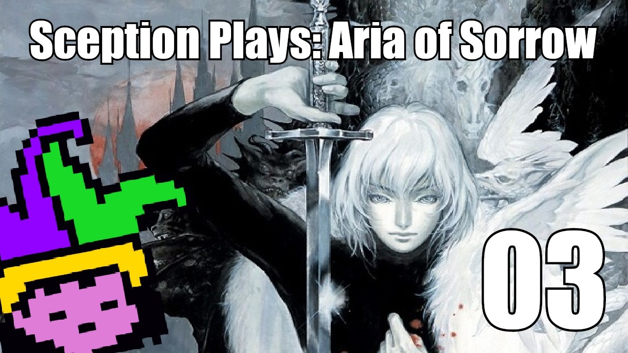 Sception Plays: Aria of Sorrow, episode 3