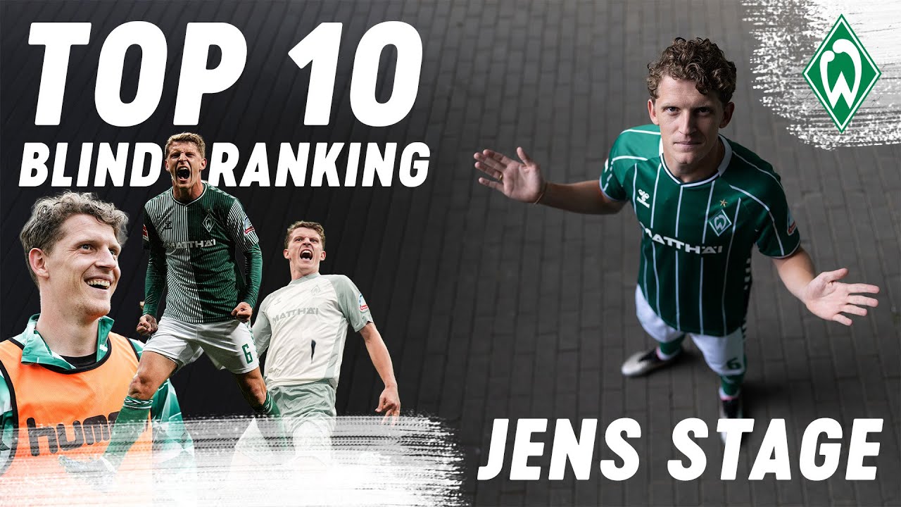 JENS STAGE TOP 10 | Blindranking | Best of | SV Werder Bremen