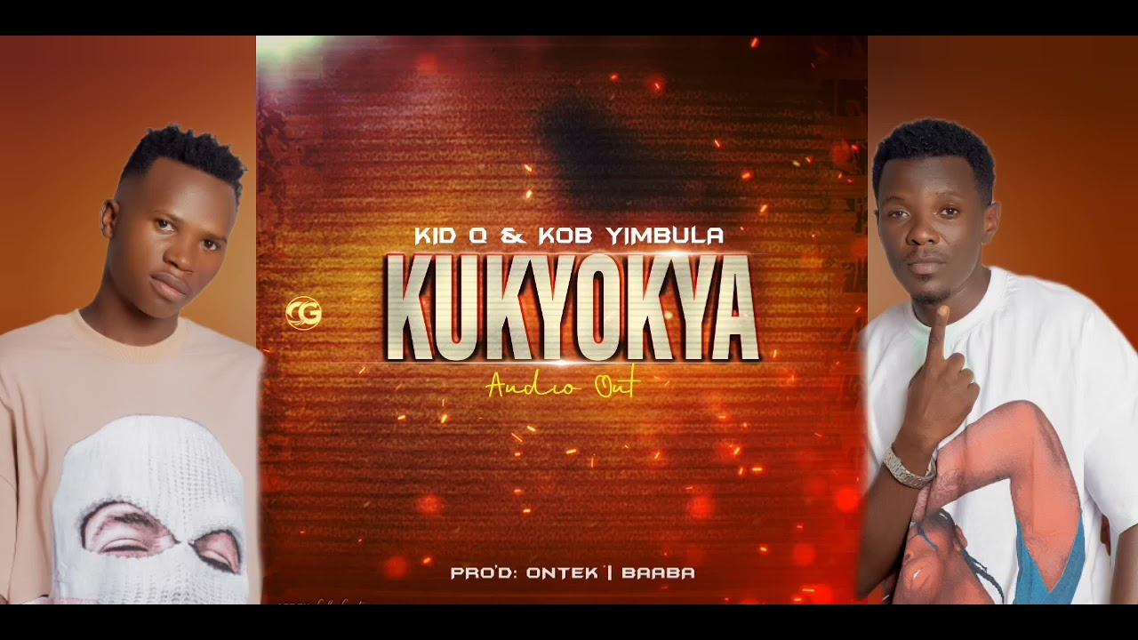 Kukyokya  By DYNAMIC MUSIC (Kid Q & Kob Yimbula)  | NEW UGANDAN MUSIC | 2023 (Official Audio)