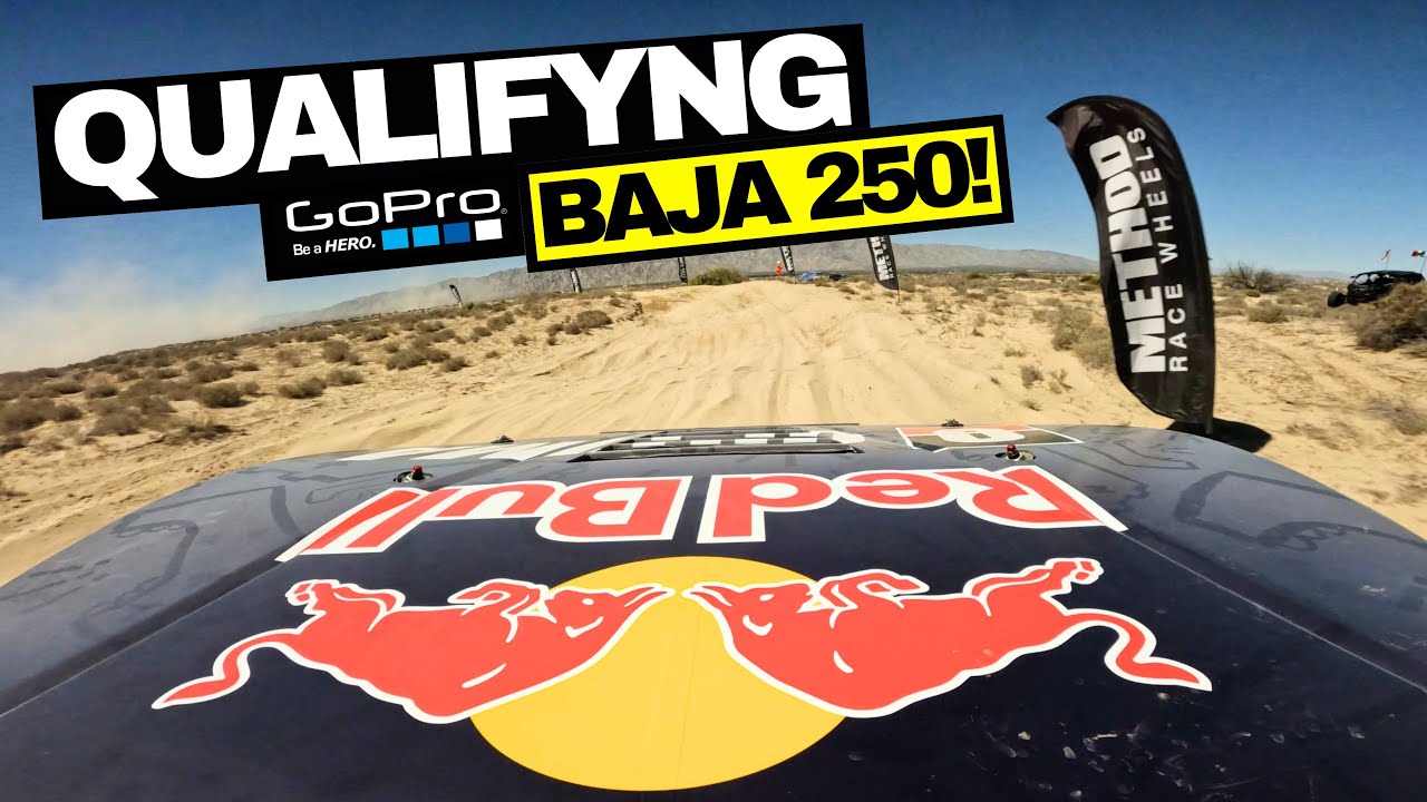 BAJA 250 QUALIFYNG - BROKE DOWN