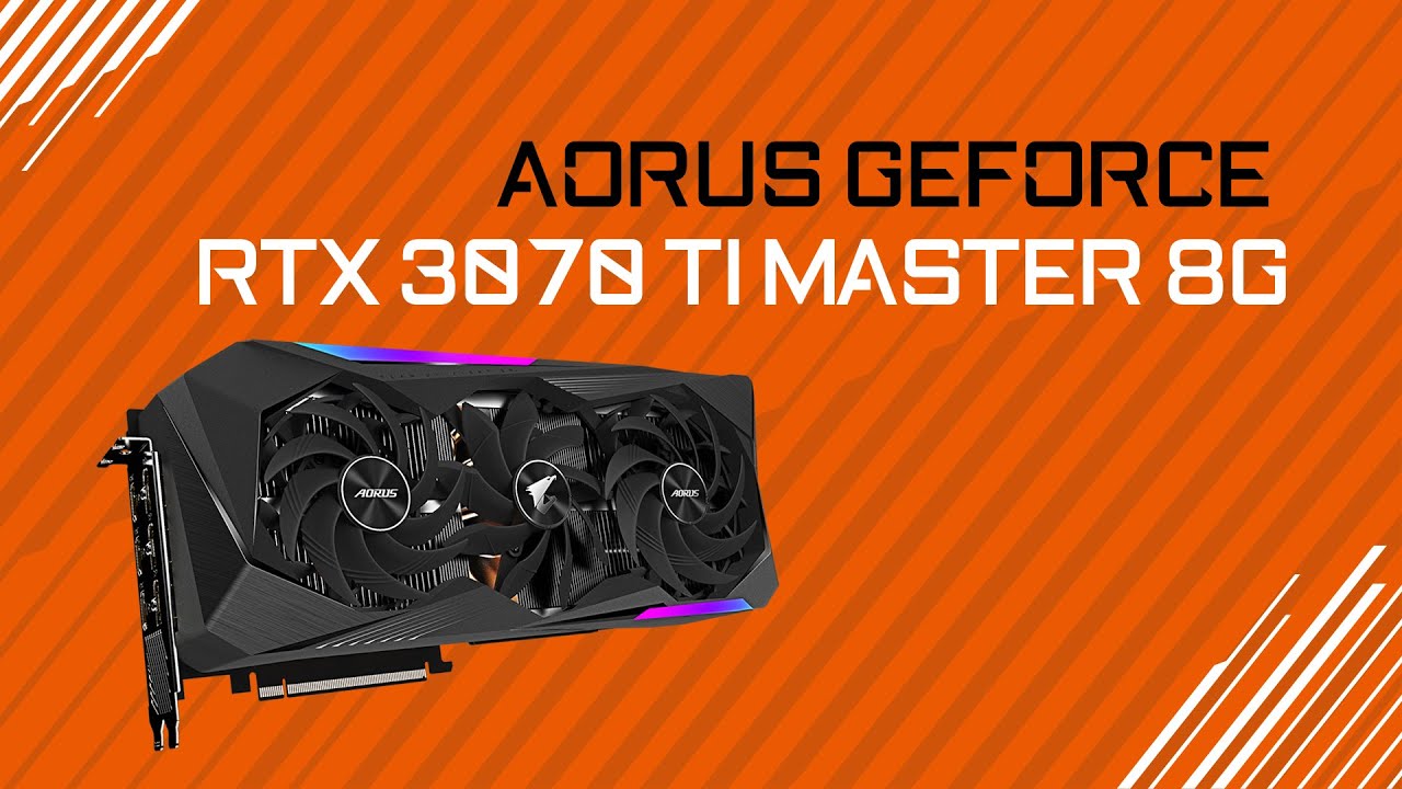 Обзор и тестирование видеокарты AORUS GeForce RTX 3070 Ti MASTER 8G