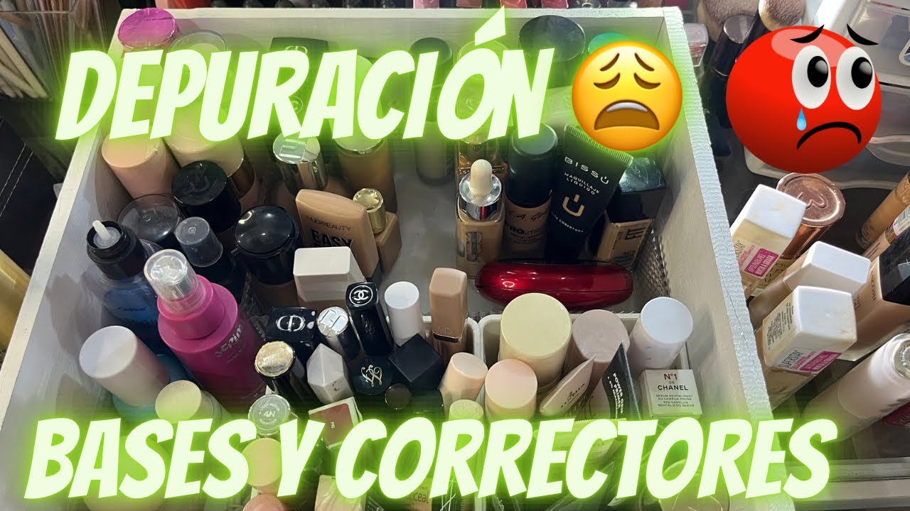 DEPURACIÓN (Decluttering) de BASES Y CORRECTORES 🤎🙈