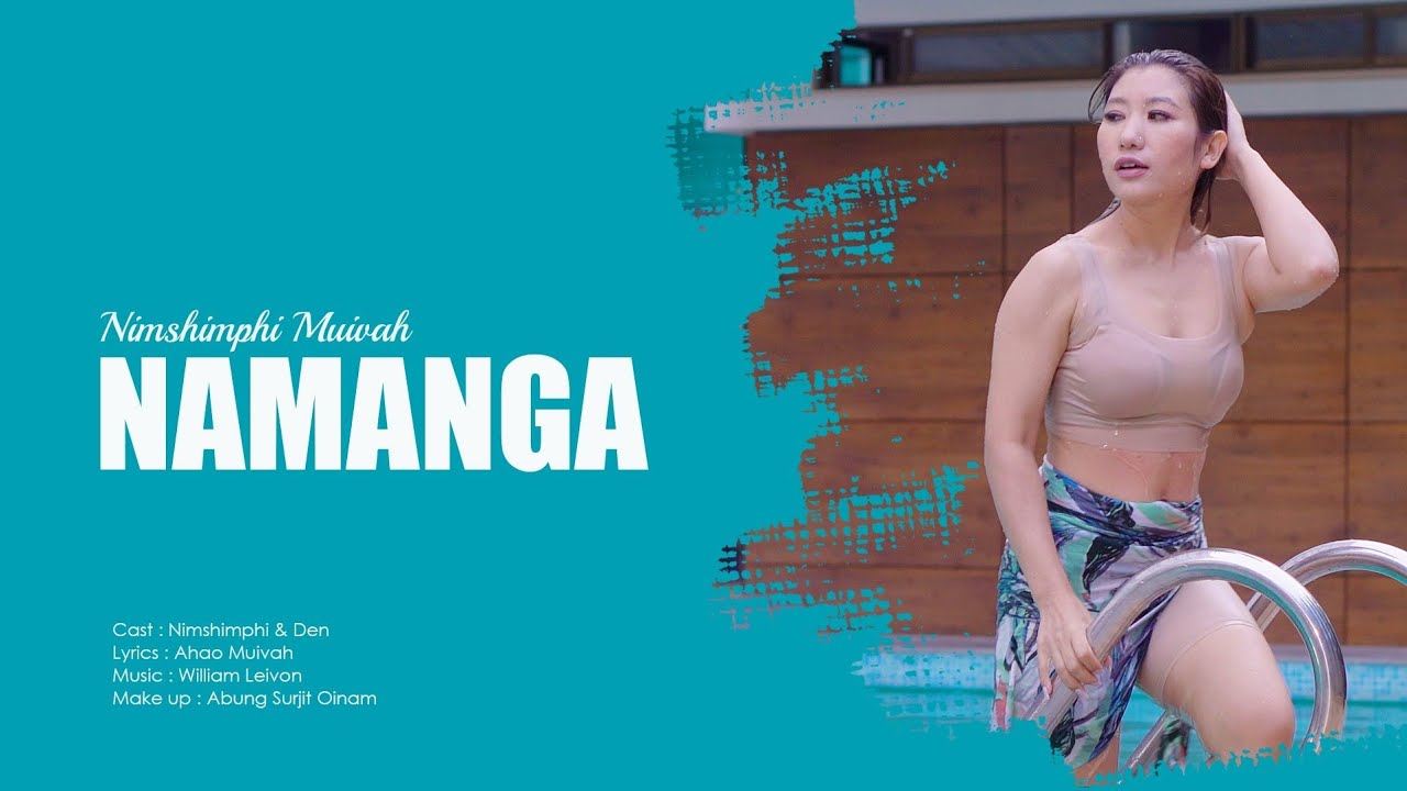 Namanga || Nimshimphi Muivah || Tangkhul love song 2023