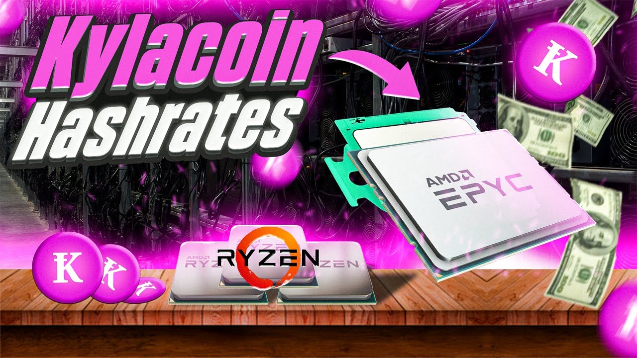 Best CPU For Kylacoin? - Kylacoin Hashrates