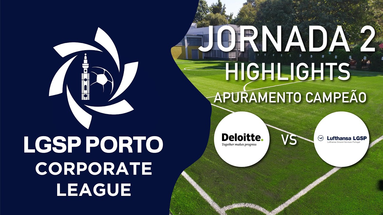 Apuramento Campeão | Deloitte vs Lufthansa LGSP