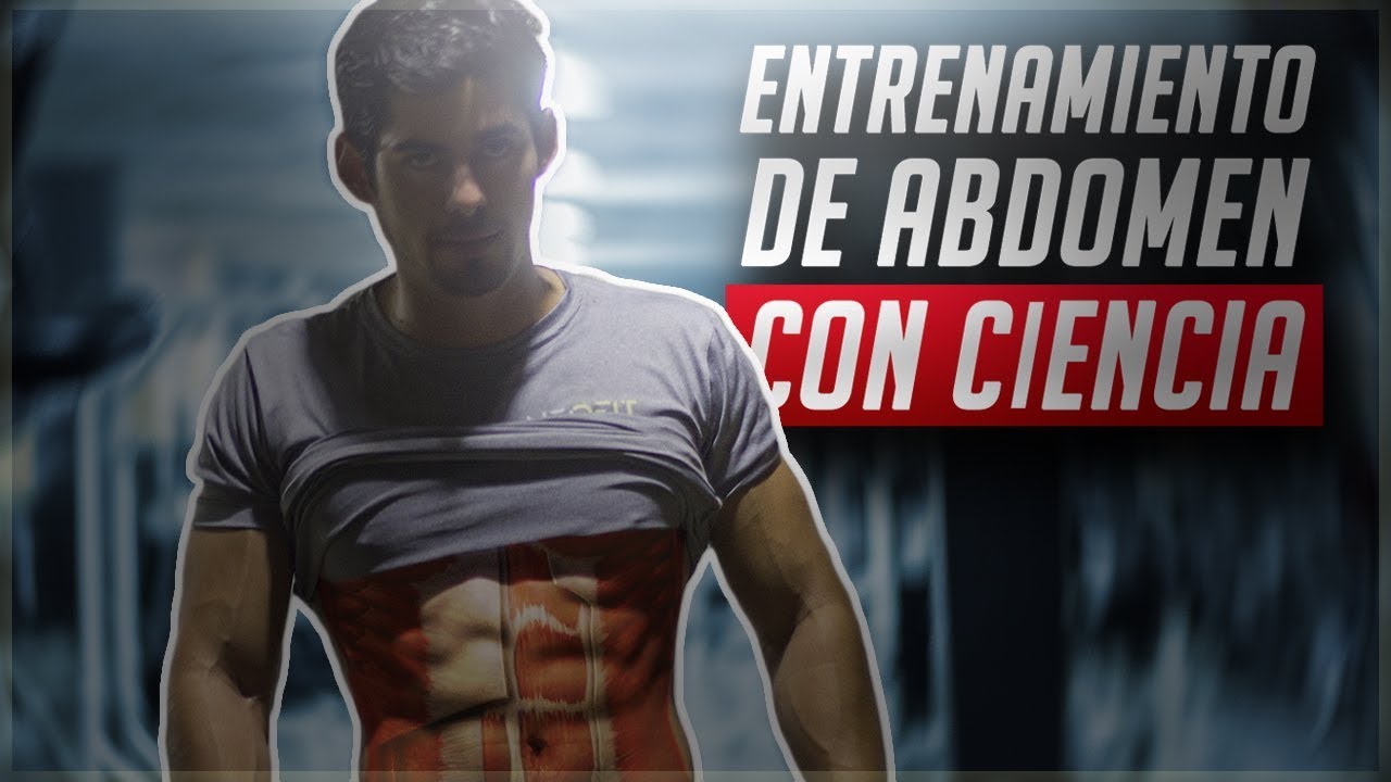 El mejor entrenamiento de abdomen / CIENTÍFICAMENTE COMPROBADO
