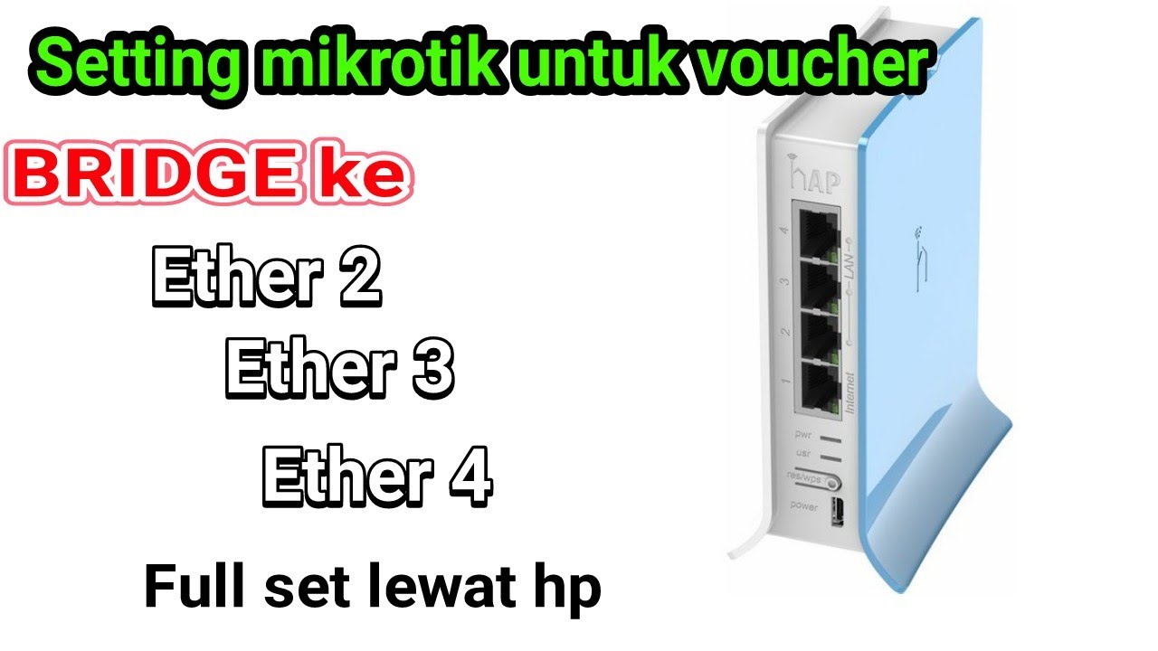 CARA SETTING MIKROTIK BRIDGE SEMUA ETHER HOTSPOT dan PPPoE