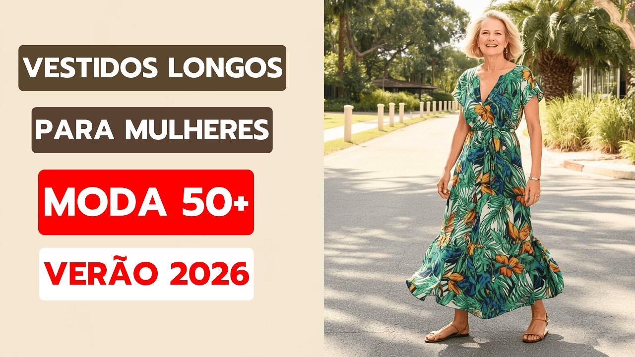 VESTIDOS LONGOS que Toda Mulher 50+ Deve USAR  - VERÃO 2026