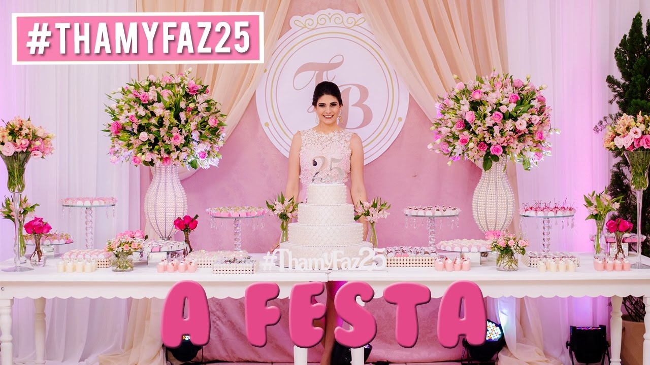 #ThamyFaz25 - A FESTA - Mundo de Guria