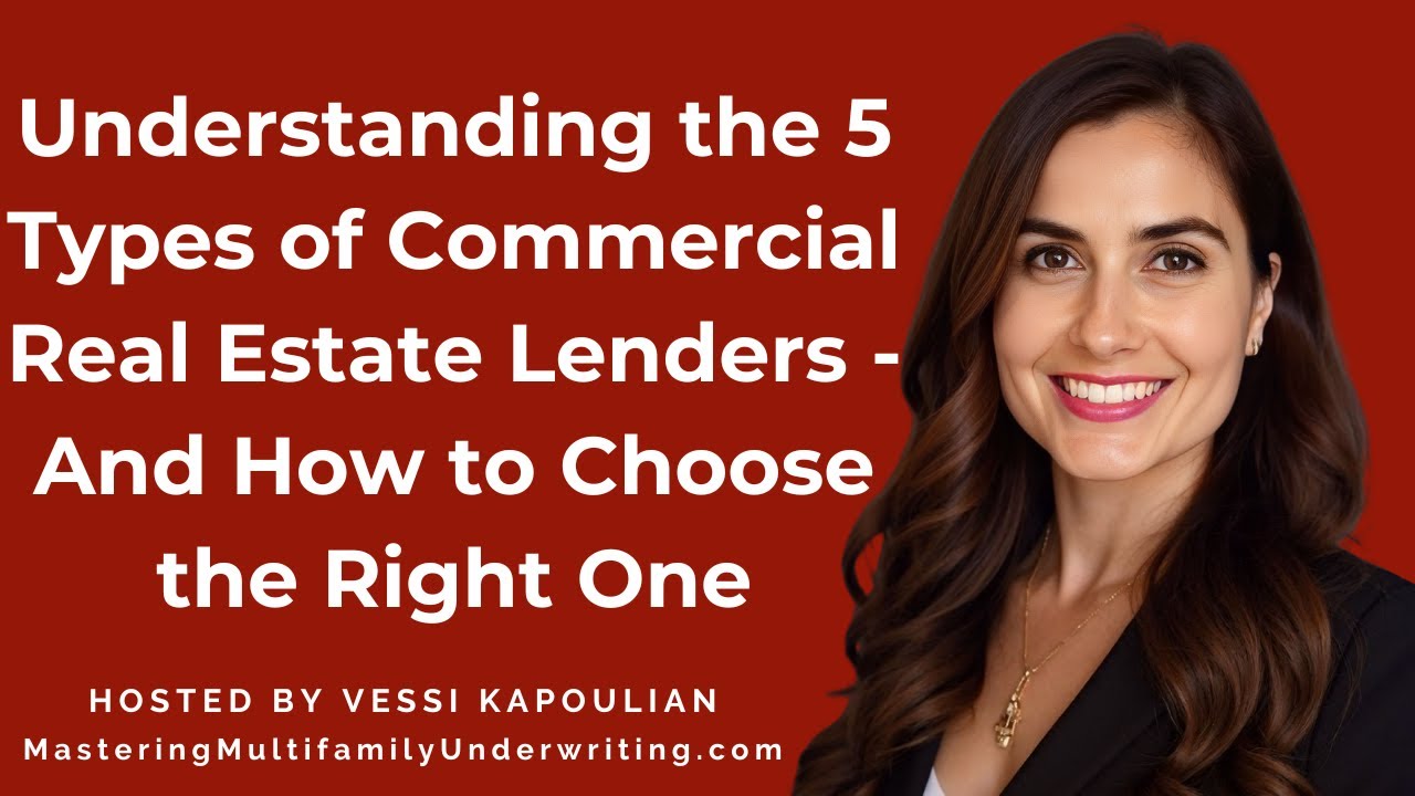 Understanding the 5 Types of Commercial Real Estate Lenders - And How to Choose the Right One