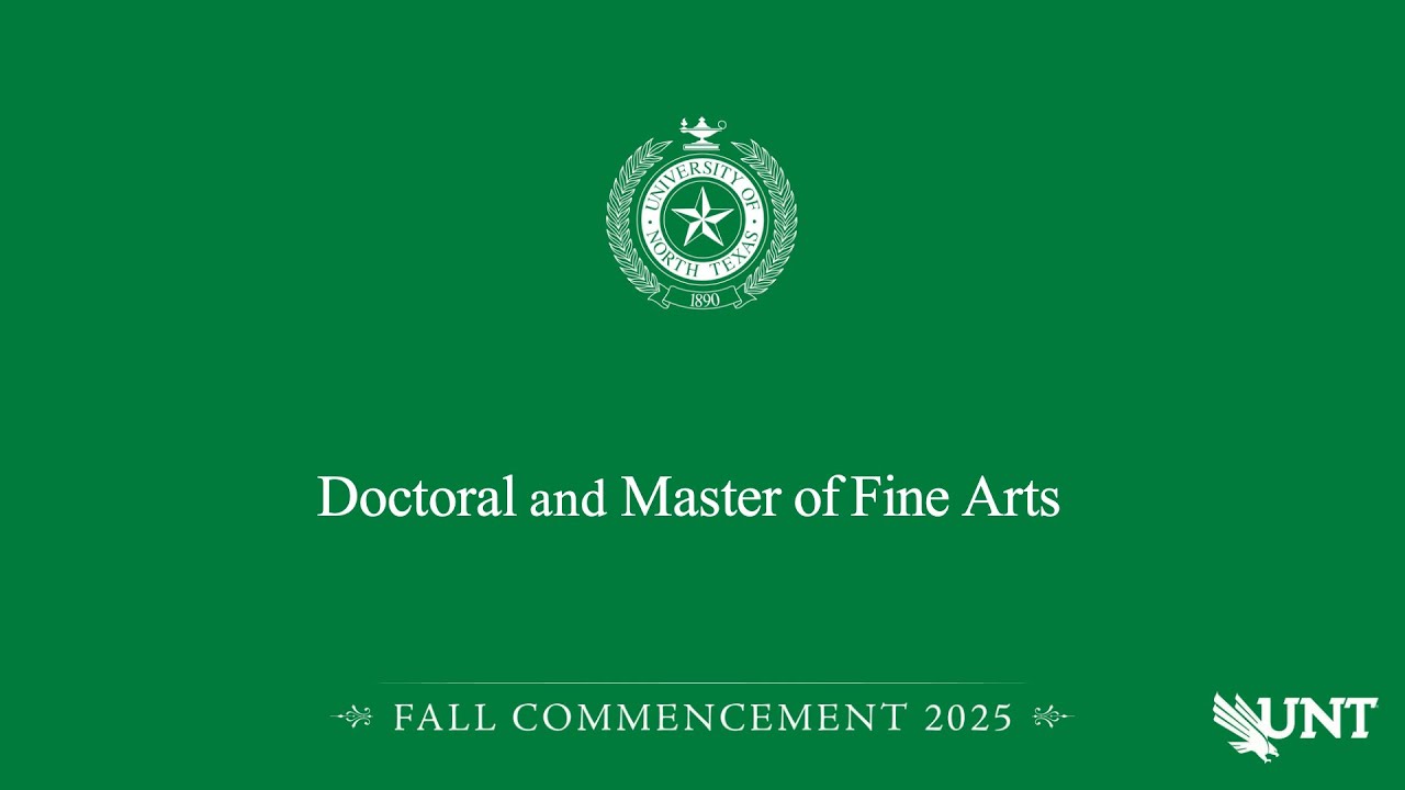 Doctoral/MFA | UNT Commencement Fall 2025