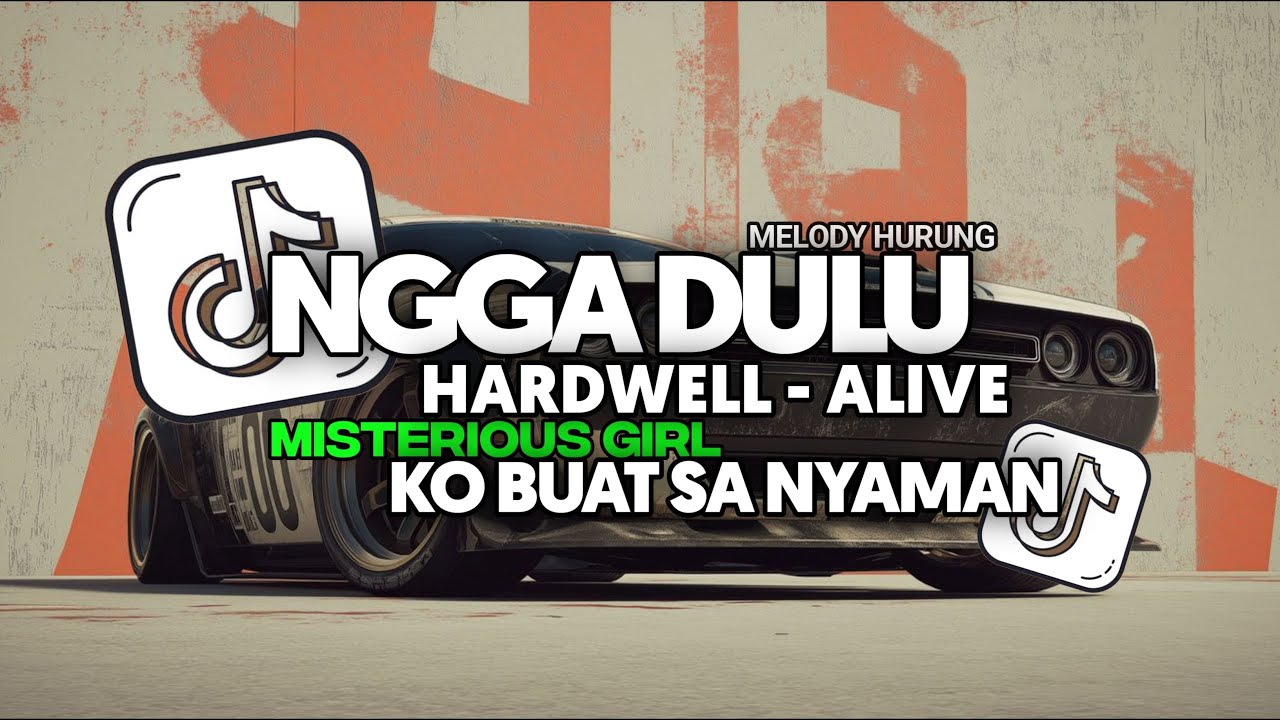 DJ ALIVE X NGGA NGGA DULU X MISTERIOUS GIRL X KO BUAT SA NYAMAN FULL SONG Vel Remixer