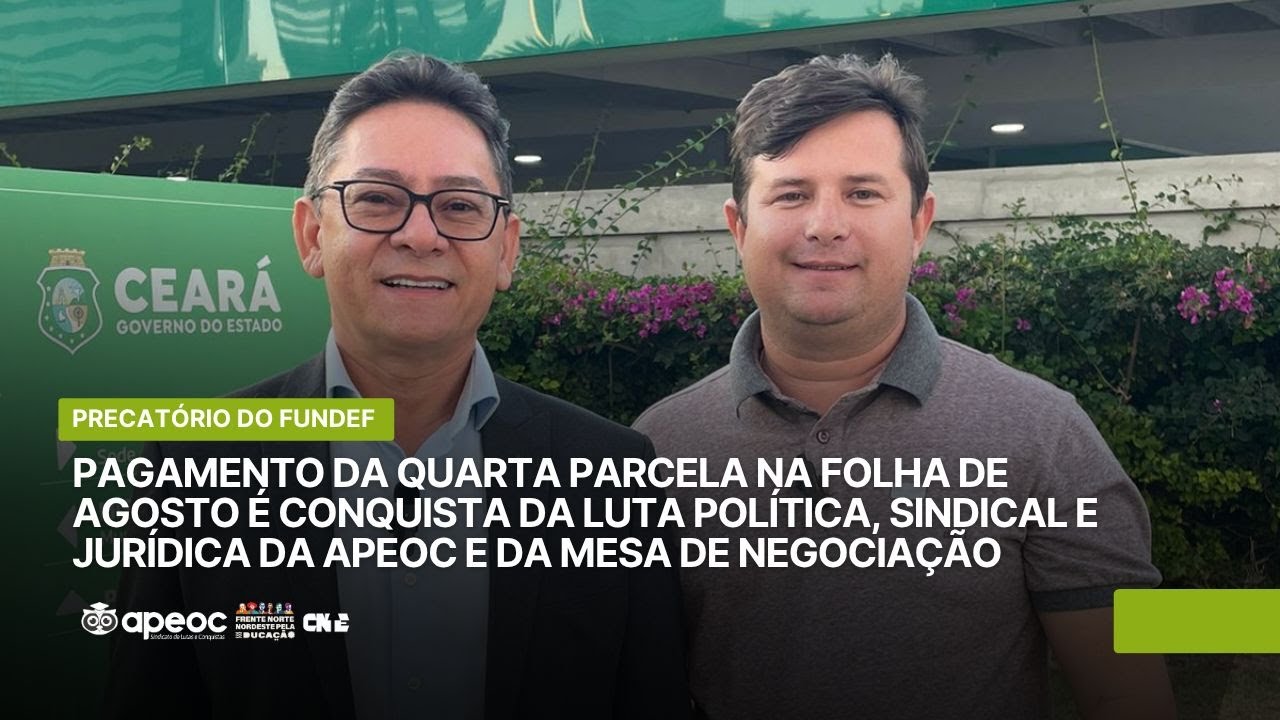 📢 Precatórios do FUNDEF: Pagamento da Quarta Parcela na Folha de Agosto