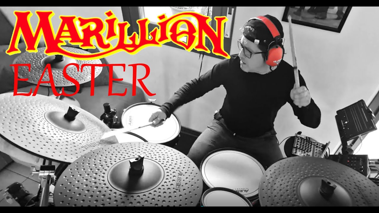 EASTER - MARILLION - DRUM COVER ON ALESIS STRIKE PRO SE E-DRUMS