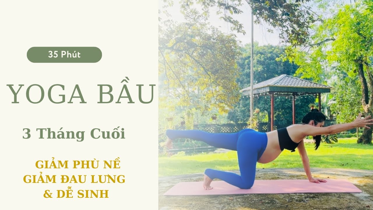 YOGA CHO BÀ BẦU 3 THÁNG CUỐI giúp GIẢM ĐAU LƯNG, PHÙ NỀ cho MẸ DỄ SINH CON THÔNG MINH| Linh Chi Yoga