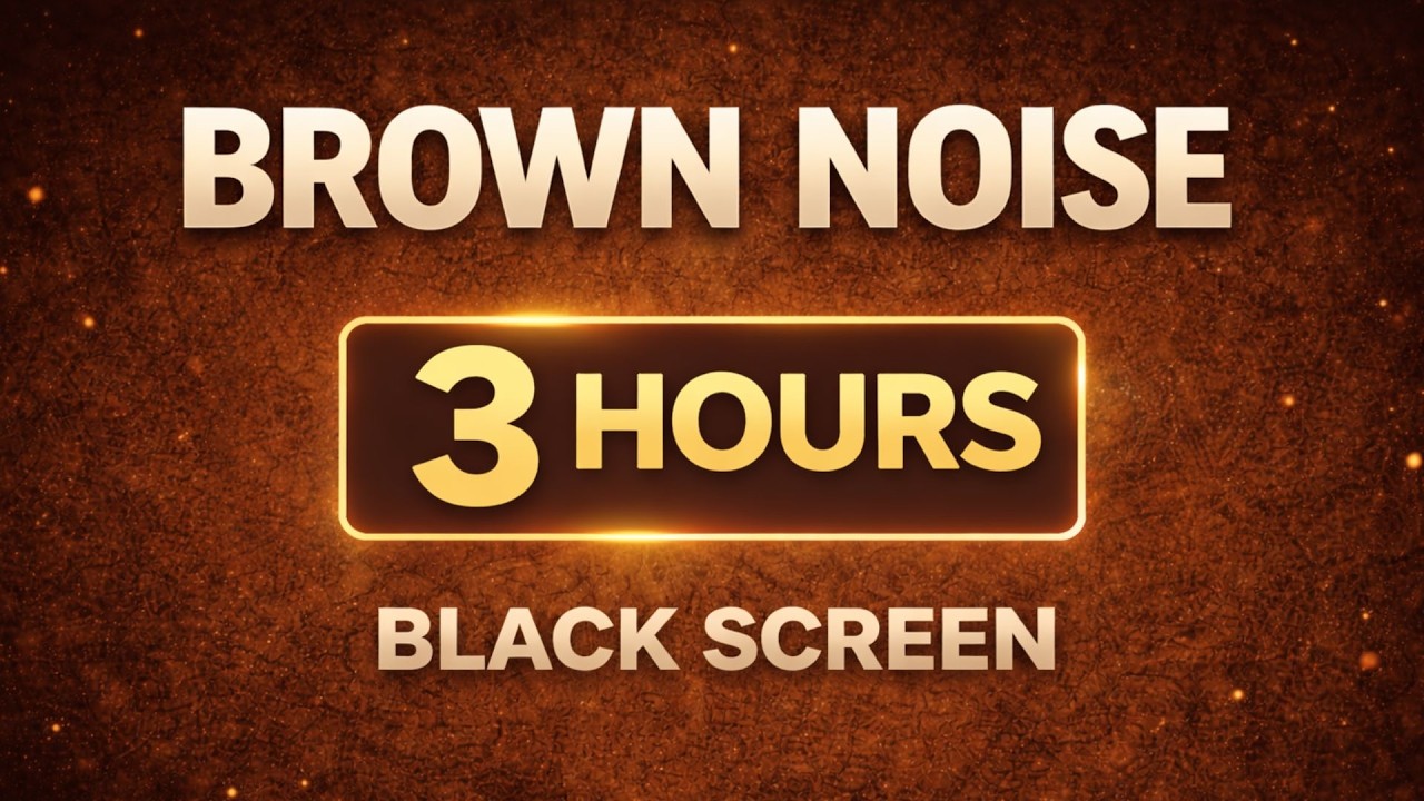 Brown Noise 3 Hours – Deep Focus for Studying | Black Screen