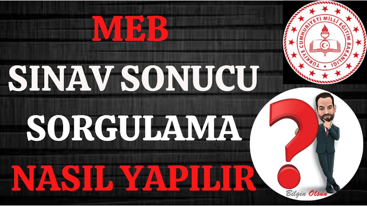 MEB SINAV SONU&Ccedil; SORGULAMA - NASIL YAPILIR - E DEVLET