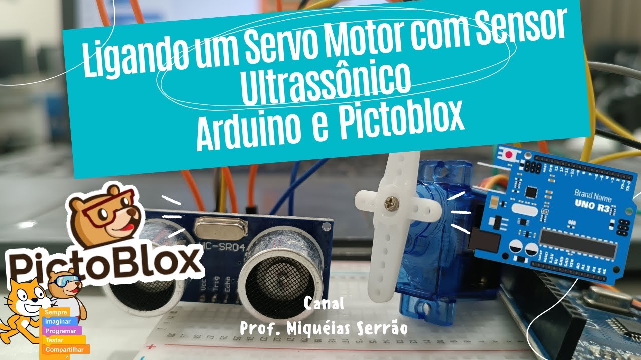 ACIONANDO UM SERVO-MOTOR COM O SENSOR ULTRASSÔNICO - Aula 09