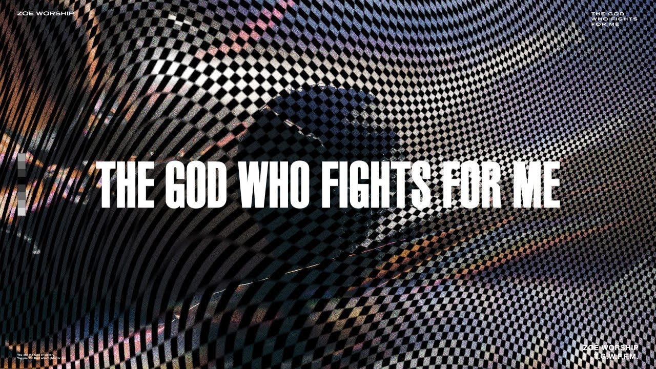 ZOE MUSIC | THE GOD WHO FIGHTS FOR ME