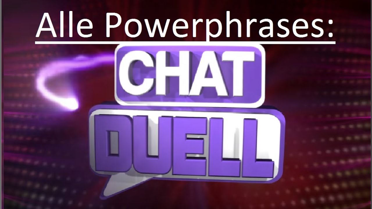 RBTV Chat Duell : Alle Powerphrases