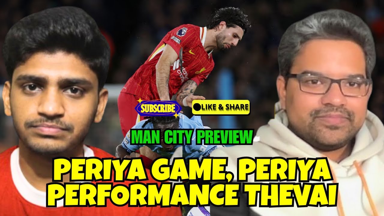 “வெற்றி அவசியம்!” | LIVERPOOL v MAN CITY PREVIEW | KOP KARUTHU PODCAST