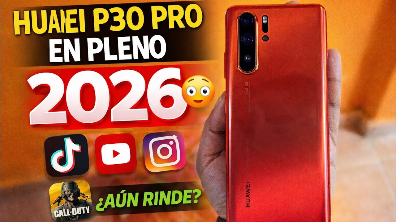 Huawei P30 Pro: La leyenda que NO muere (Test 2026) 