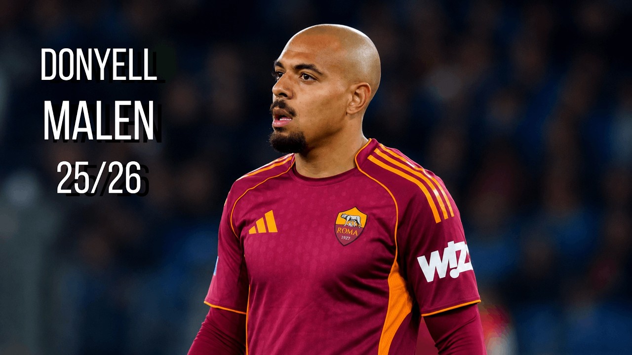 Donyell Malen 2025/26 &mdash; Roma&rsquo;s New Star Forward