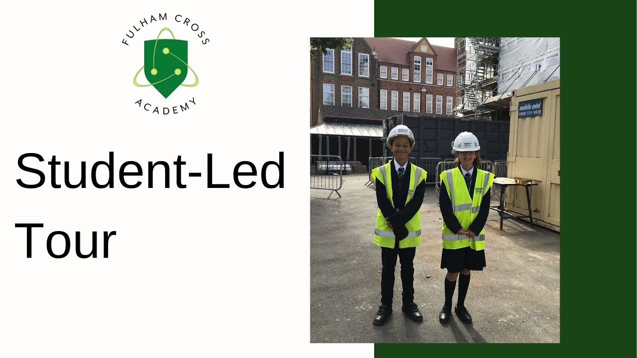 Fulham Cross Academy - Student-led Tour