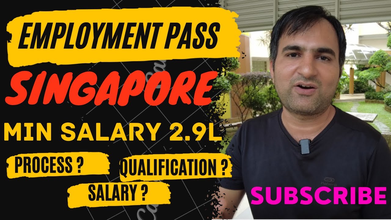 Everything About Employment Visa Singapore | Min Salary | Qualification |Visa Process