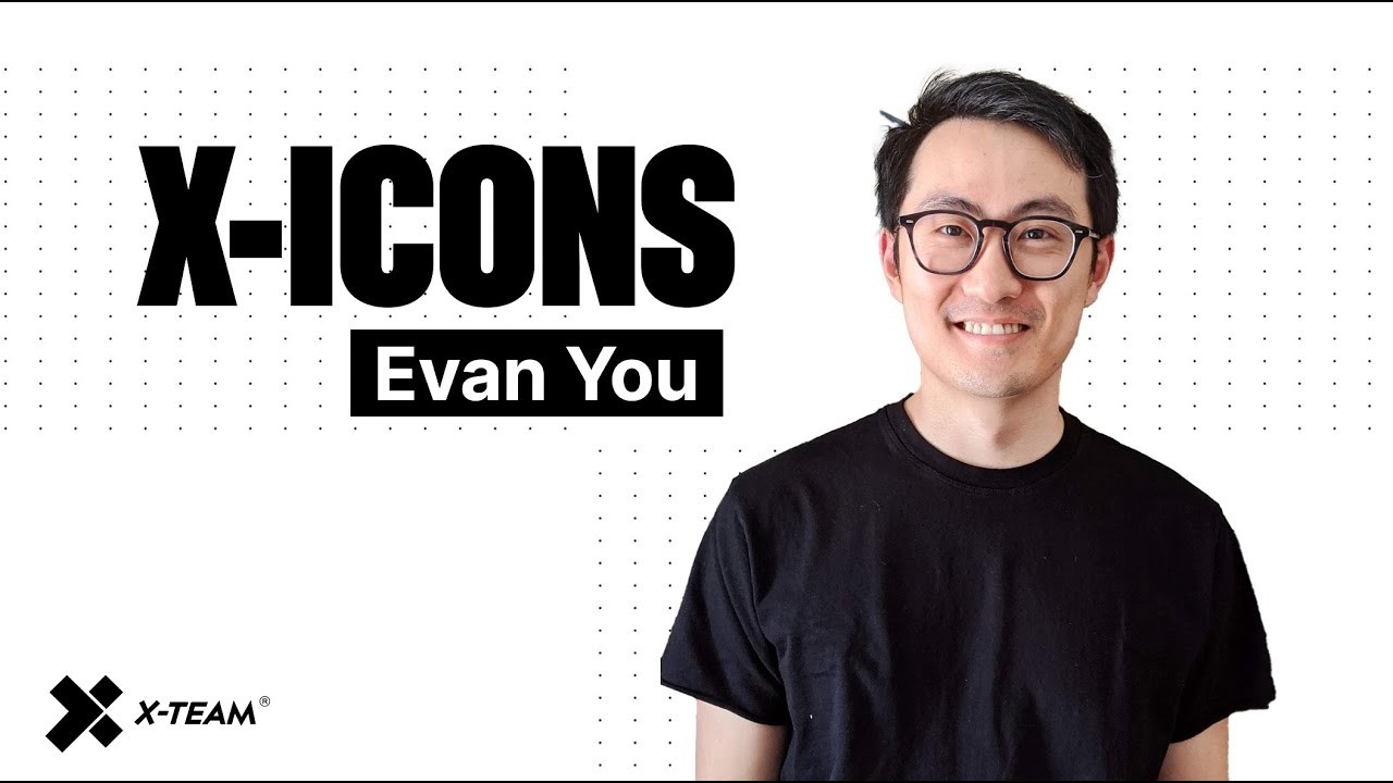 [X-Icons] The Full Interview with Evan You, Creator of Vue.js