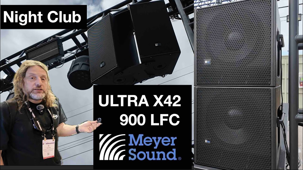 Club Sound System: Meyer Sound 900 LFC & X40 / X42