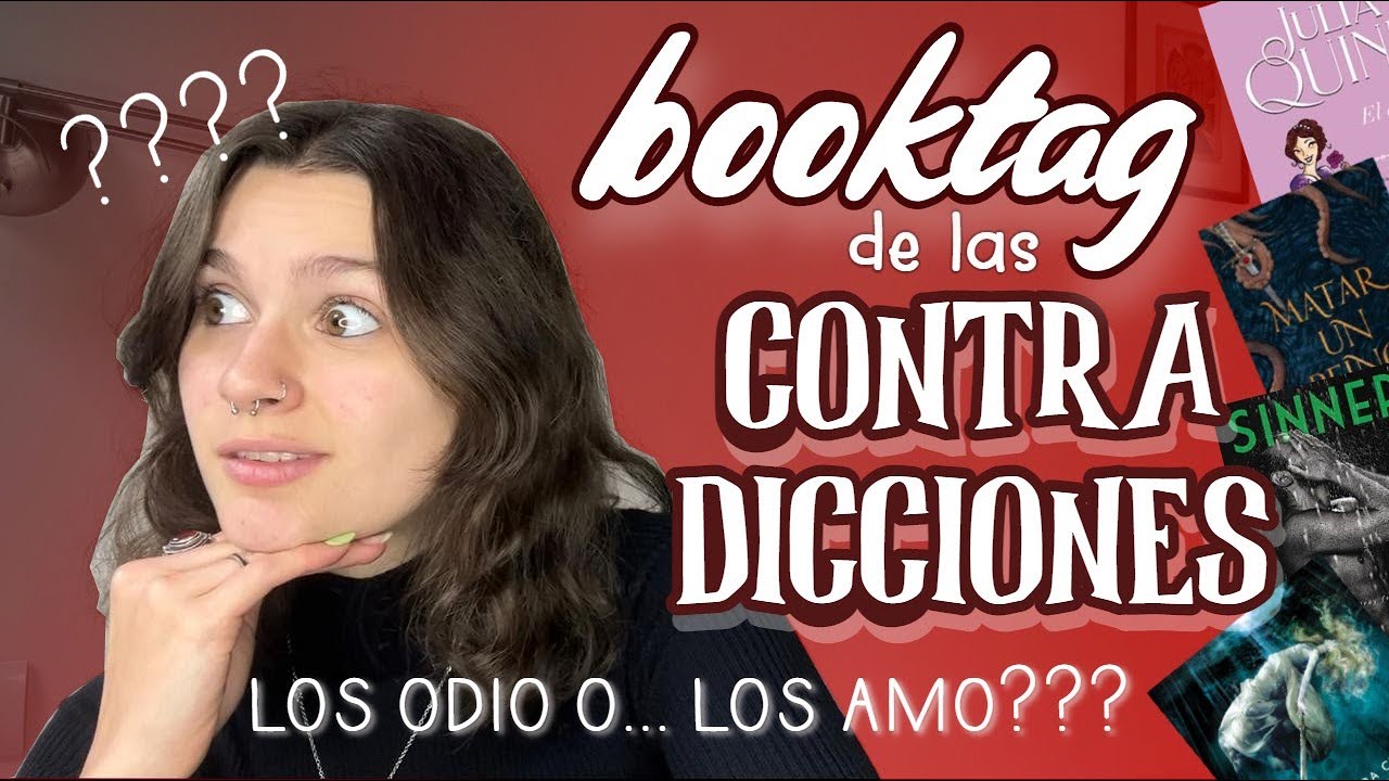 Pudo haberlo valido pero no lo valió - BOOKTAG DE LAS CONTRADICCIONES