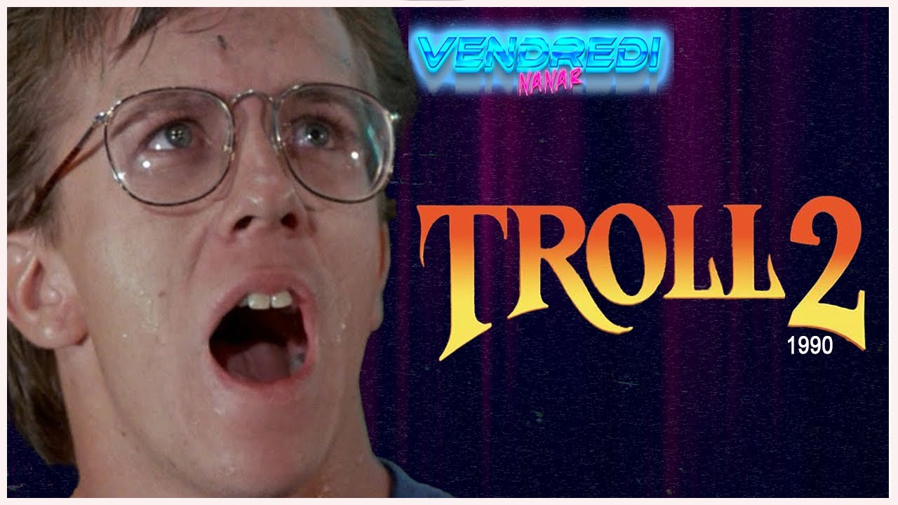 Troll 2 (1990) Le DANGER du végétarisme enfin dévoilé !!! Dans un grand nanar épique !!!