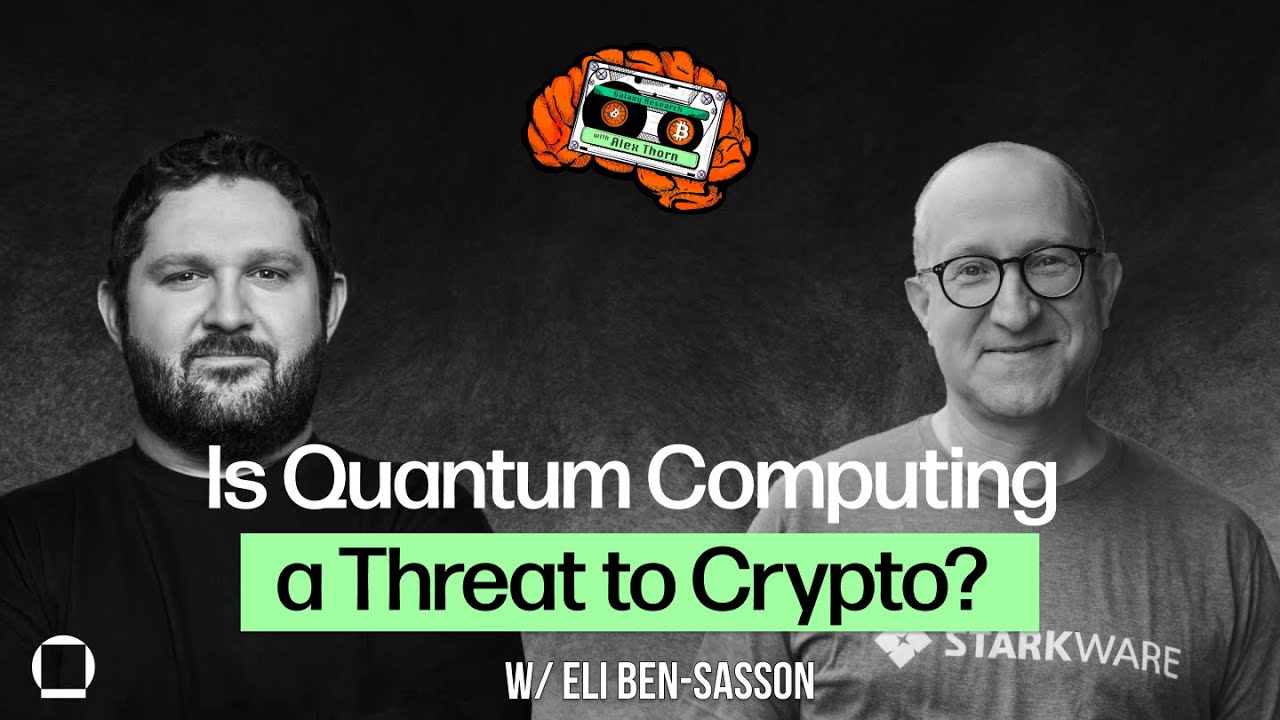 Is Quantum Computing a Threat to Crypto? With Eli Ben-Sasson