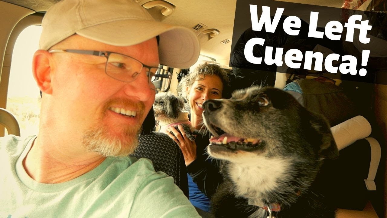 The Universe Taught Us a Lesson on our Move from Cuenca to Olón Ecuador (American Expats)