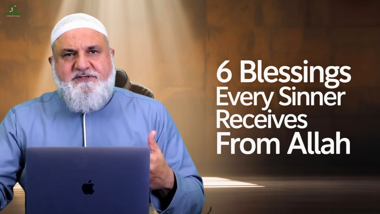 6 Blessings Every Sinner Receives from Allah | Ustadh Mohamad Baajour