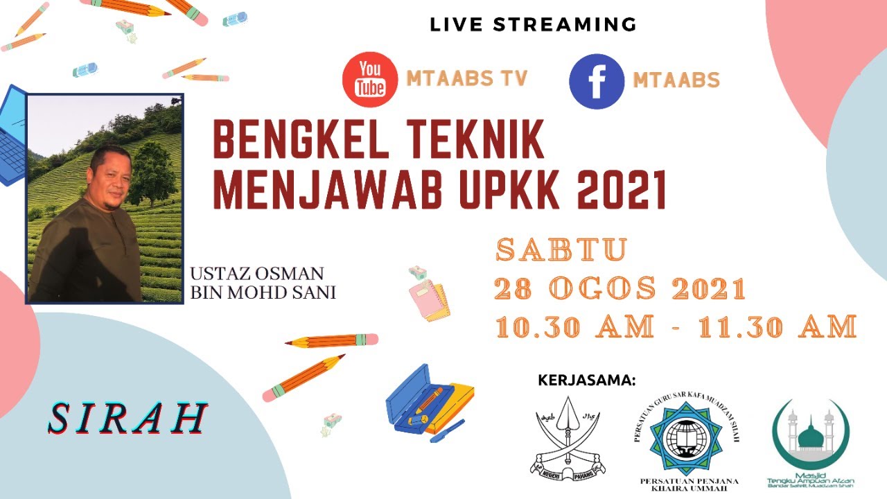 BENGKEL TEKNIK MENJAWAB UPKK 2021 (SIRAH)
