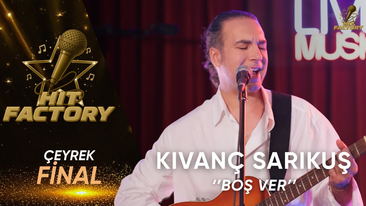 Kıvanç Sarıkuş - Boş Ver | HitFactory Çeyrek Final Performansı