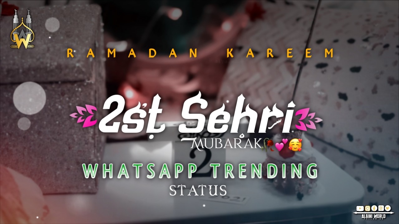 💫 Mahe Ramzan Ki 2nd Sehri Mubarak Status 🕌 | 🤲 Pehli Sehri Mubarak Status 🥀 | Sehri Mubarak Status
