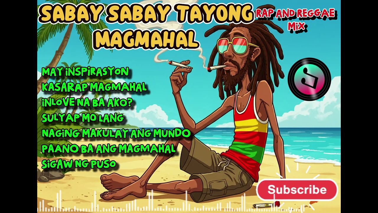 Rap and reggae  Love song mix 🌴 | SABAY SABAY TAUNG MAINLOVE 🌞 