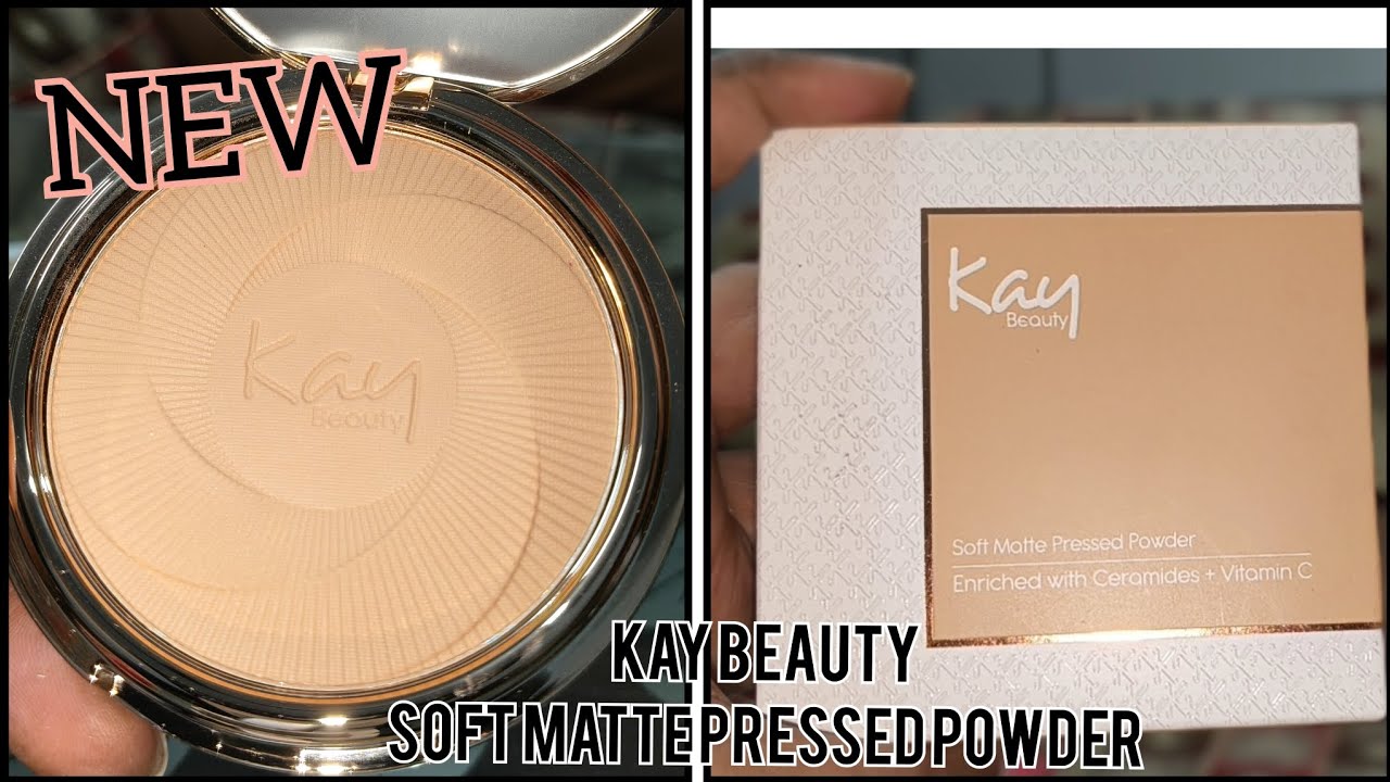 NEW KAY BEAUTY SOFT MATTE PRESSED POWDER #kaybeauty 