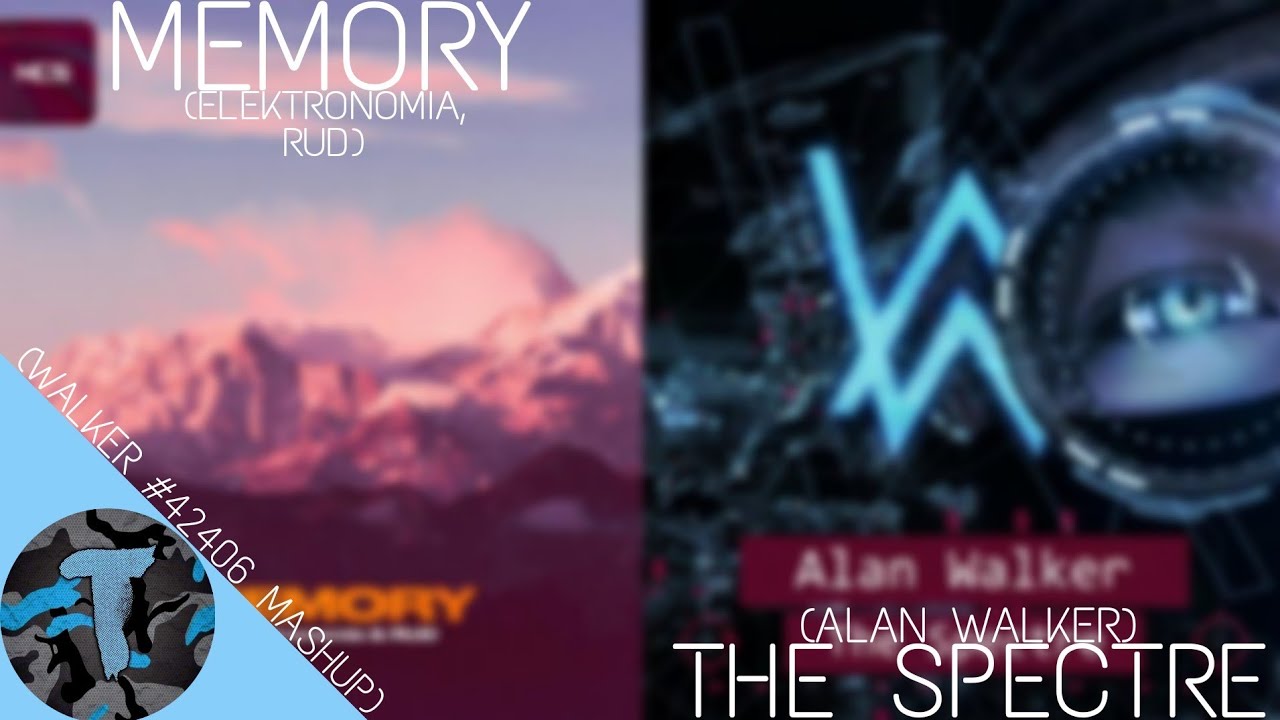 Memory X The Spectre (Walker #42406 Mashup) | ft. Elektronomia, RUD, and Alan Walker