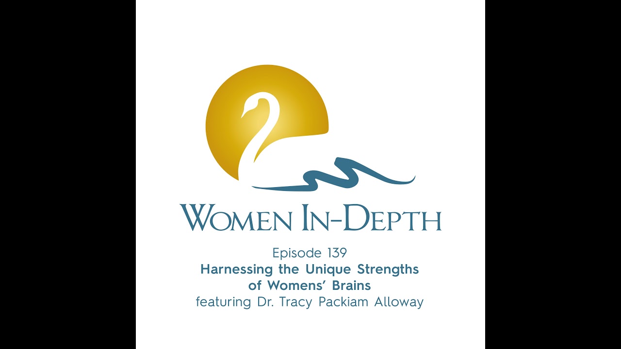 139: Harnessing the Unique Strengths of Women's Brains