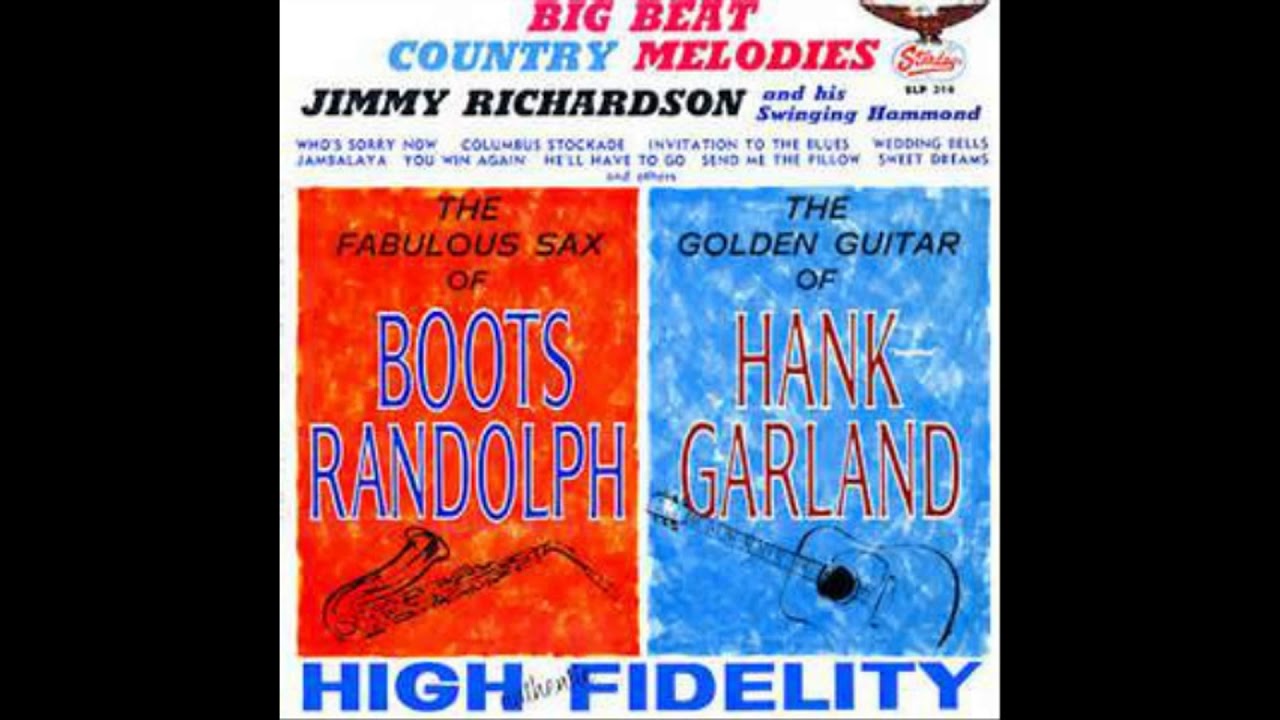 COLUMBUS STOCKADE BLUES ~ JIMMY RICHARDSON, BOOTS RANDOLPH, HANK GARLAND