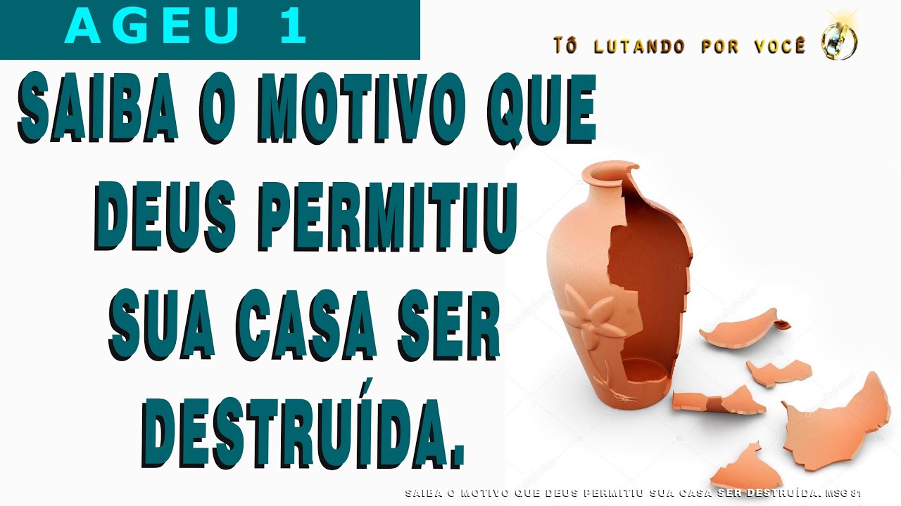MSG 81.  SAIBA O MOTIVO QUE DEUS PERMITIU SUA CASA SER DESTRUÍDA  Restauração de Casamento