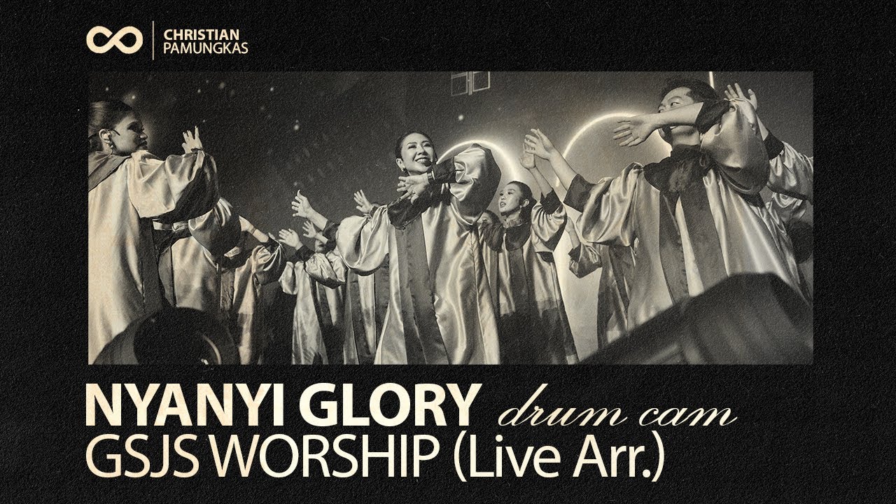Nyanyi Glory - GSJS Worship #drumcam 