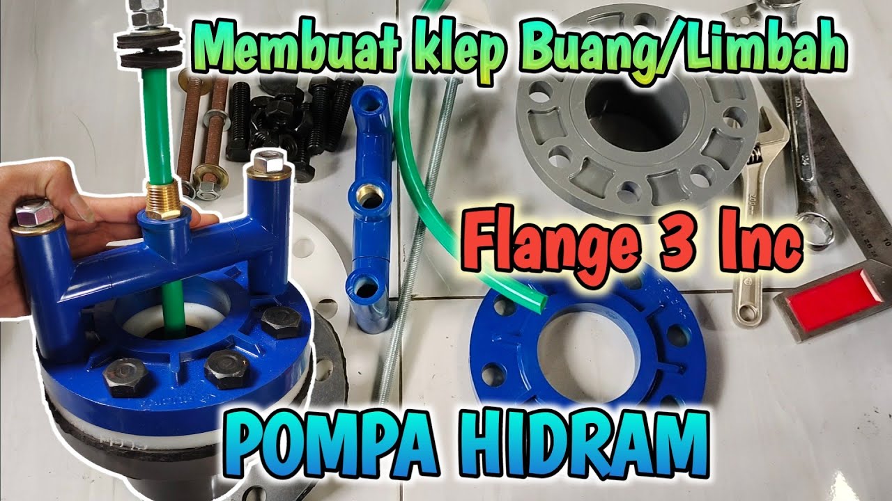 Membuat Klep Buang/Limbah POMPA HIDRAM 3 INCH