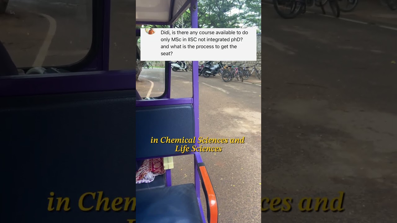 MSc and Integrated PhD program in IISc Bangalore 